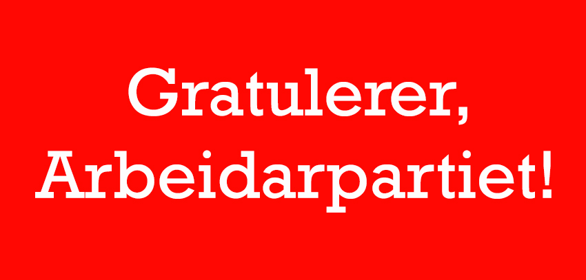 Gratulerer, Arbeidarpartiet!